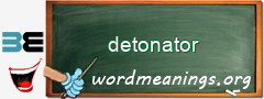 WordMeaning blackboard for detonator